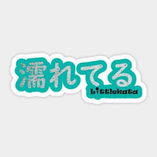 Nureteru Sticker